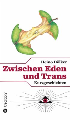 Zwischen Eden und Trans (eBook, ePUB) - Dölker, Heino