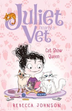 Cover Cat Show Queen: Juliet, Nearly a Vet (Book 10) (eBook, ePUB)