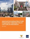 Innovative Infrastructure Financing through Value Capture in Indonesia (eBook, ePUB)