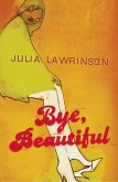 Bye, Beautiful (eBook, ePUB)