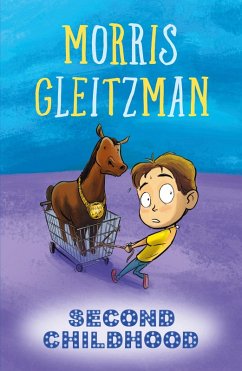 Second Childhood (eBook, ePUB) - Gleitzman, Morris