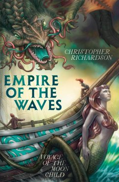 Empire of the Waves: Voyage of the Moon Child (eBook, ePUB) - Richardson, Christopher