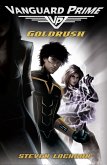 Goldrush: Vanguard Prime Book 1 (eBook, ePUB) Goldrush: Vanguard Prime Book 1 (eBook, ePUB)