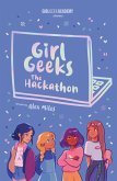 Girl Geeks 1: The Hackathon (eBook, ePUB) Girl Geeks 1: The Hackathon (eBook, ePUB)