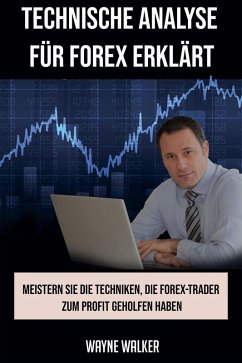 Cover Technische Analyse für Forex erklärt (eBook, ePUB)