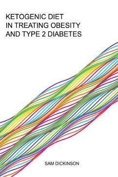 Cover Ketogenic Diet in Treating Obesity And Type 2 Diabetes (eBook, ePUB)