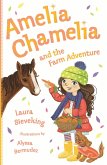 Amelia Chamelia and the Farm Adventure (eBook, ePUB) Amelia Chamelia and the Farm Adventure (eBook, ePUB)