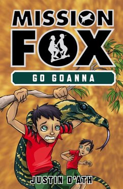 Cover Go Goanna: Mission Fox Book 7 (eBook, ePUB)
