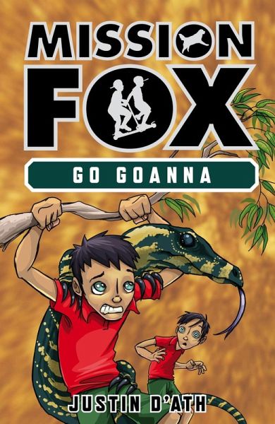Go Goanna: Mission Fox Book 7 (eBook, ePUB) Go Goanna: Mission Fox Book 7 (eBook, ePUB)