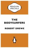 The Bodysurfers: Penguin Special (eBook, ePUB) The Bodysurfers: Penguin Special (eBook, ePUB)