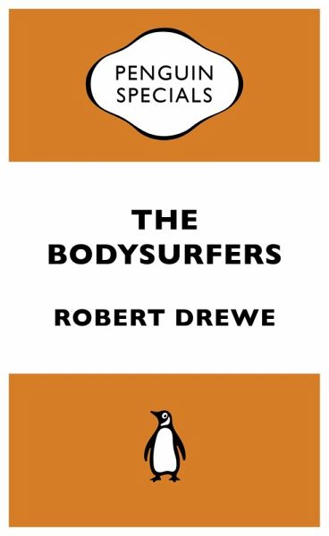 The Bodysurfers: Penguin Special (eBook, ePUB)