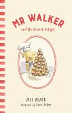 Mr Walker and the Dessert Delight (eBook, ePUB)