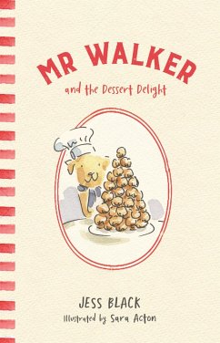 Mr Walker and the Dessert Delight (eBook, ePUB) - Black, Jess