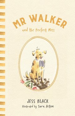 Mr Walker and the Perfect Mess (eBook, ePUB) - Black, Jess
