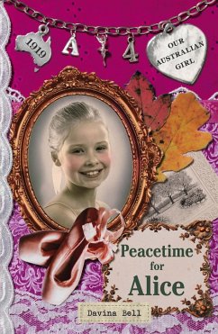 Our Australian Girl: Peacetime for Alice (Book 4) (eBook, ePUB) - Bell, Davina