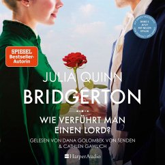 Wie verführt man einen Lord? / Bridgerton Bd.3 (MP3-Download) - Quinn, Julia