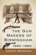 The Gun Makers of Birmingham, 1660-1960 - Bild 1