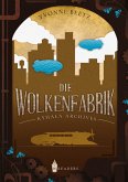 Die Wolkenfabrik (eBook, ePUB)