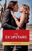The Ex Upstairs (Dynasties: The Carey Center, Book 1) (Mills & Boon Desire) (eBook, ePUB)