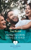 Starting Over With The Single Dad (Mills & Boon Medical) (eBook, ePUB)