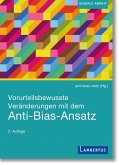 Vorurteilsbewusste Veränderungen mit dem Anti-Bias-Ansatz (eBook, PDF)