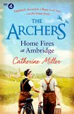 The Archers: Home Fires at Ambridge (eBook, ePUB)