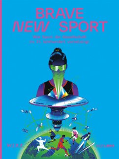 Brave New Sport - Sigrist, Stephan;Firth, Peter;Achermann, Simone