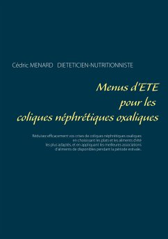 Menus d'été pour les coliques néphrétiques oxaliques (eBook, ePUB) - Menard, Cédric