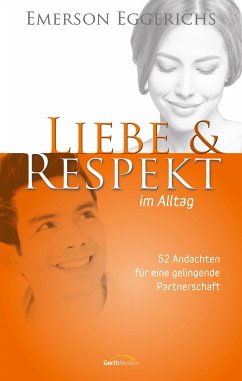 Liebe & Respekt im Alltag (eBook, ePUB) - Eggerichs, Emerson