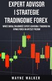 Expert Advisor i Strategie Tradingowe Forex (eBook, ePUB)