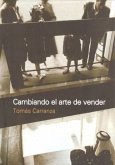 Cambiando el arte de vender (eBook, PDF)