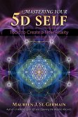 Mastering Your 5D Self (eBook, ePUB)