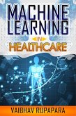 Machine Learning in Healthcare (eBook, ePUB)