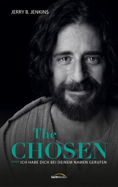 The Chosen: Ich habe dich bei deinem Namen gerufen (eBook, ePUB) - Jenkins, Jerry B.