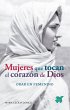 Mujeres que tocan el corazón de Dios... - Bild 1