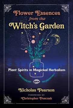 Flower Essences from the Witch's Garden (eBook, ePUB) - Pearson, Nicholas