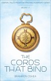 The Cords That Bind: A Liminal Tale From The Finding Humanity Series (eBook, ePUB) The Cords That Bind: A Liminal Tale From The Finding Humanity Series (eBook, ePUB)