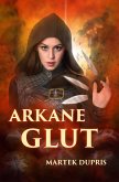 Arkane Glut (eBook, ePUB)