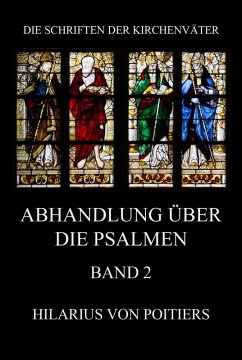 Abhandlungen über die Psalmen, Band 2 (eBook, ePUB) - Poitiers, Hilarius von