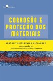 Corrosão e Proteção dos Materiais (eBook, ePUB)