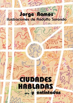 Ciudades habladas... y entintadas (eBook, PDF) - Ramos, Jorge