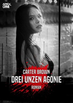 DREI UNZEN AGONIE (eBook, ePUB) - Brown, Carter