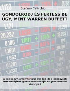 Gondolkodj és fektess be úgy, mint Warren Buffett (eBook, ePUB) - Calicchio, Stefan