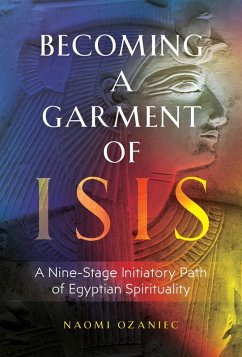 Becoming a Garment of Isis (eBook, ePUB) - Ozaniec, Naomi