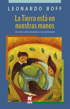 La Tierra está en nuestras manos (eBook, ePUB) - Boff, Leonardo