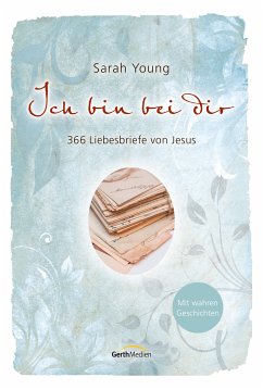 Ich bin bei dir - Mit wahren Geschichten (eBook, ePUB) - Young, Sarah