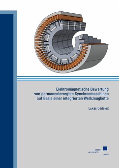 Elektromagnetische Bewertung von permanenterregten Synchronmaschinen auf Basis einer integrierten Werkzeugkette - Dedeleit, Lukas