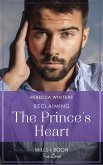 Reclaiming The Prince's Heart (Mills & Boon True Love) (eBook, ePUB)