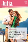 Mehr als nur eine leidenschaftliche Affäre? (eBook, ePUB)