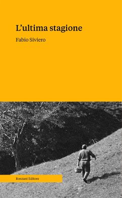 L'ultima stagione (fixed-layout eBook, ePUB) - Siviero, Fabio